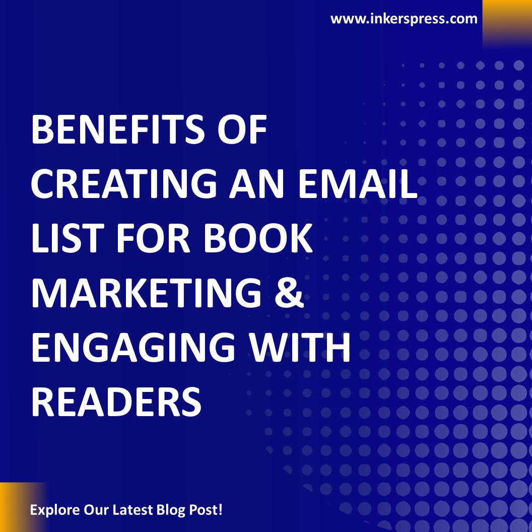 benefits-of-creating-an-email-list-for-book-marketing-engaging-with