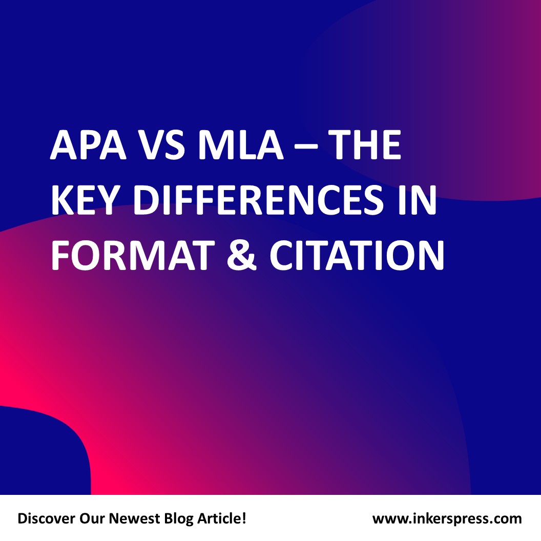 APA VS MLA – The Key Differences In Format & Citation